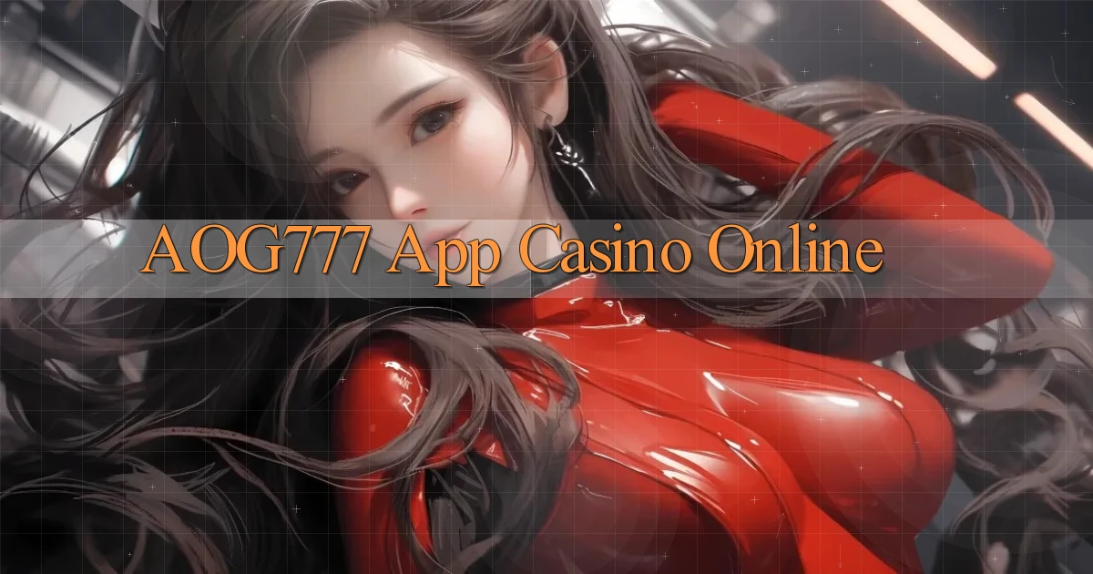 aog777 app casino online