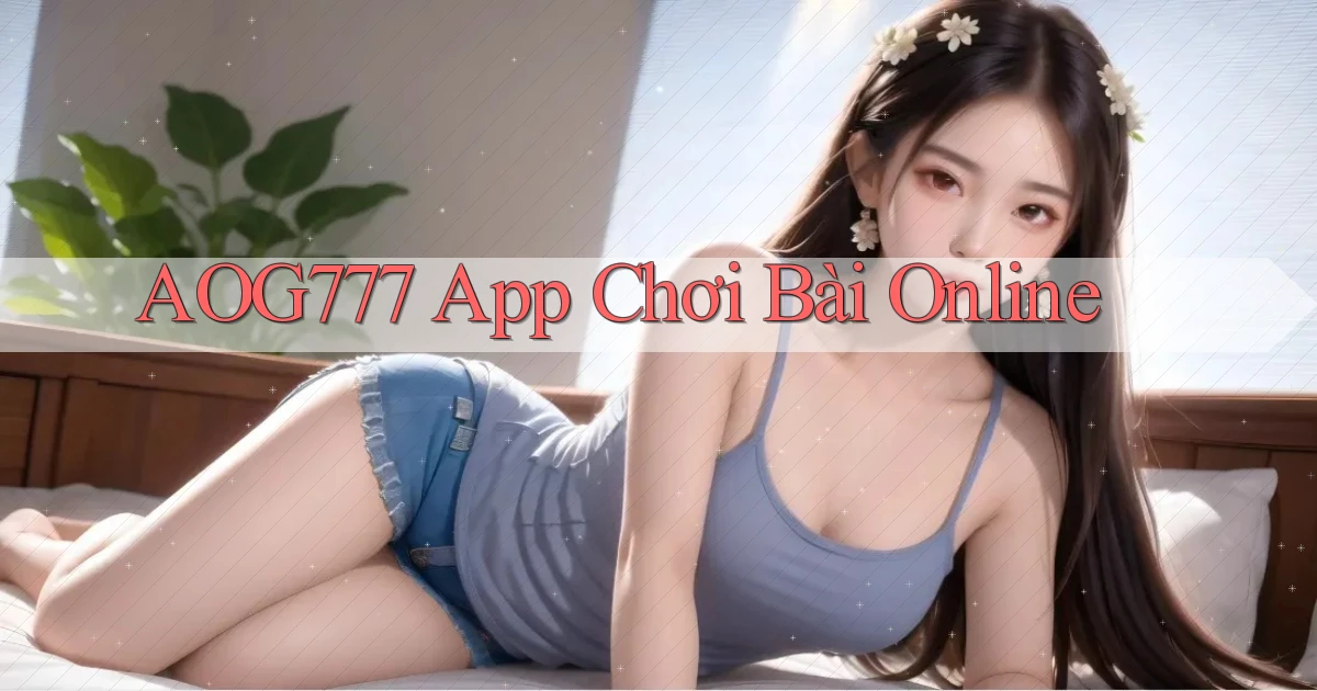 aog777 app chơi bài online