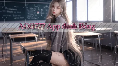 aog777 app đánh bóng