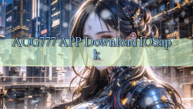 aog777 APP download iOS.apk