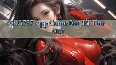 aog777 app game bài đổi thưởng