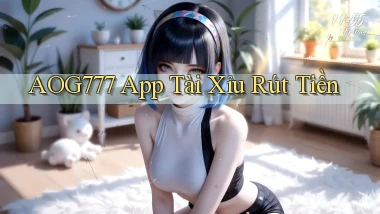 aog777 app tài xỉu rút tiền