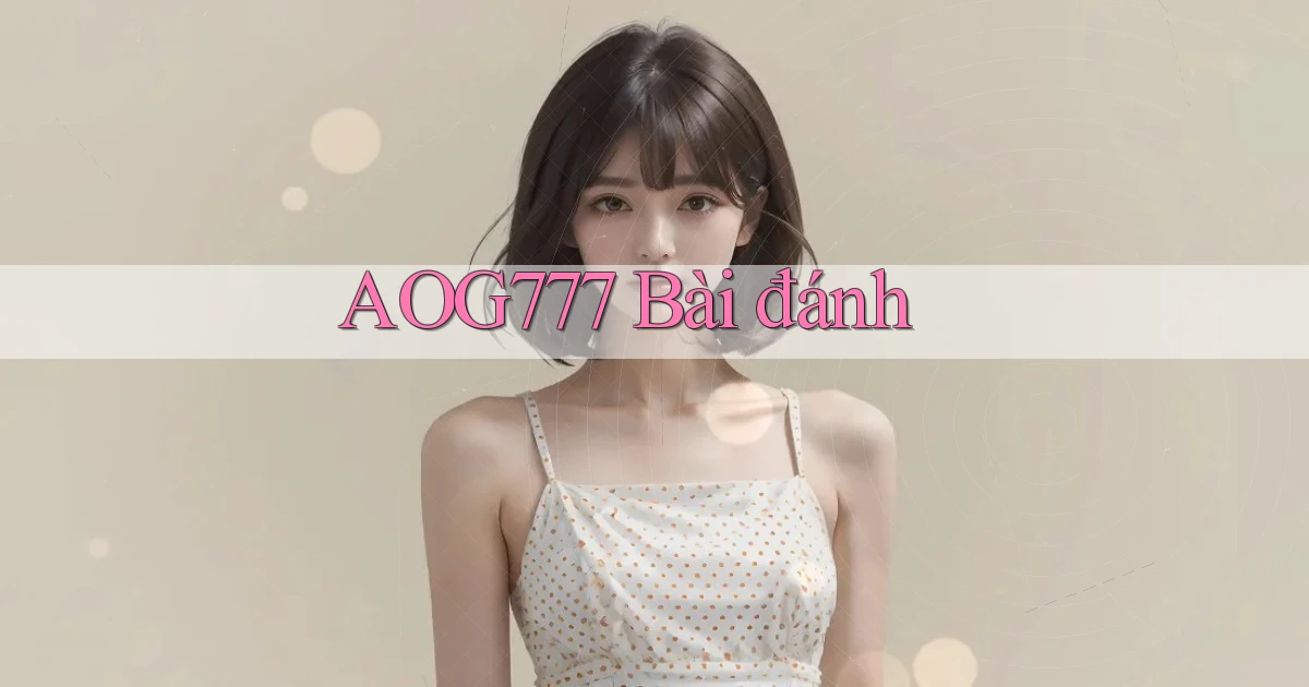 aog777 bài đánh