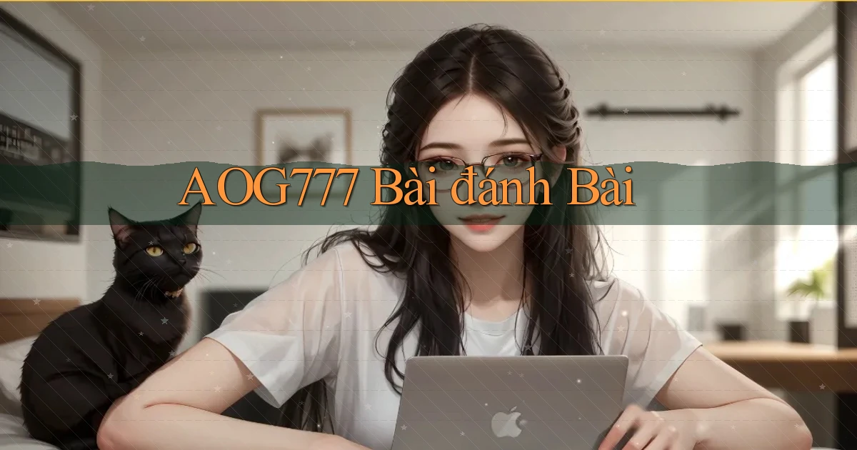 aog777 bài đánh bài