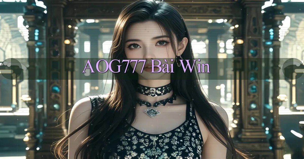 aog777 bài win