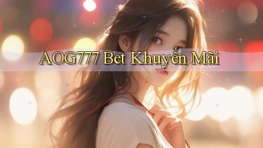 aog777 bet khuyến mãi