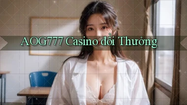 aog777 casino đổi thưởng