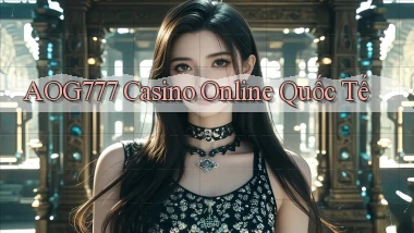 aog777 casino online quốc tế