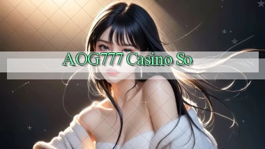 aog777 casino so