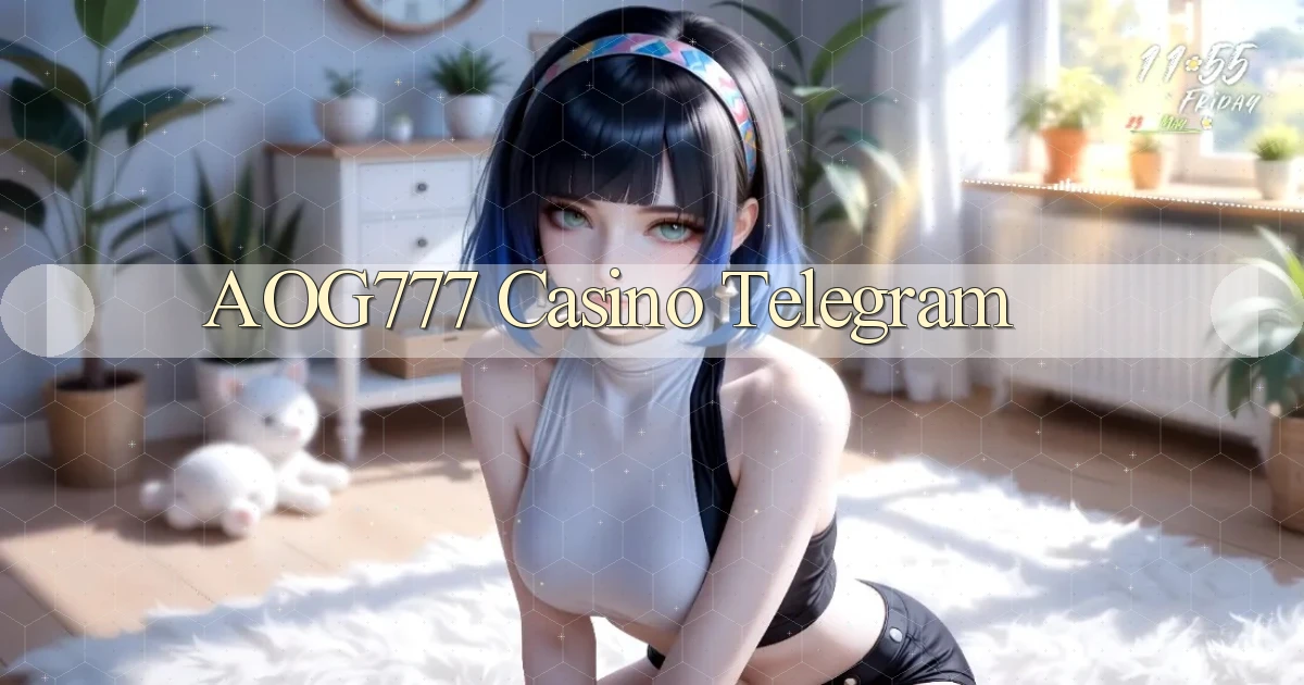 aog777 casino telegram