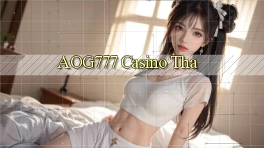 aog777 casino tha