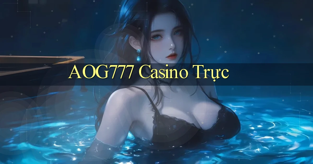 aog777 casino trực