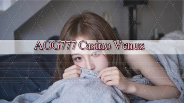 aog777 casino venus