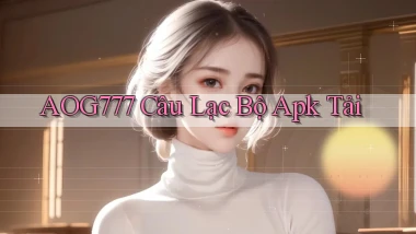 aog777  câu lạc bộ apk tải
