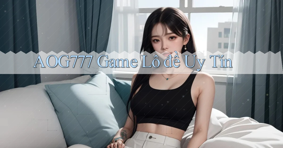 aog777  game lô đề uy tín