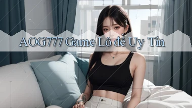 aog777  game lô đề uy tín