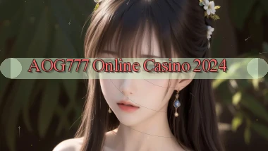aog777 Online Casino 2024