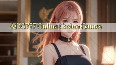 aog777 Online Casino Games