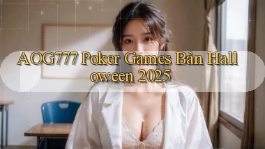 aog777  poker games bản halloween 2025