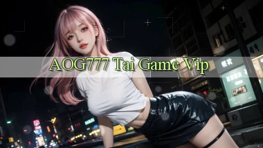aog777  tai game vip