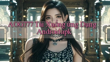 aog777 Tải xuống ứng dụng Android.apk