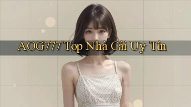 aog777  top nhà cái uy tín