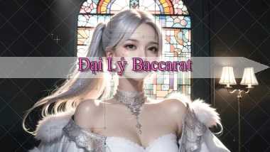 Đại lý Baccarat