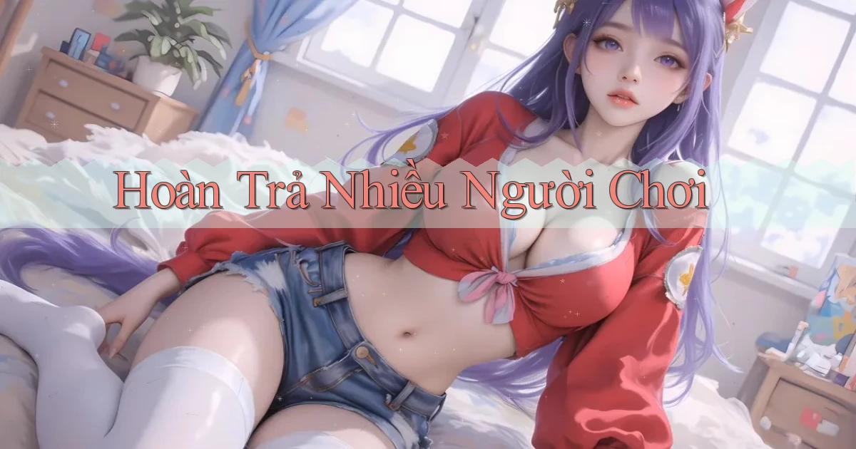 Hoàn trả Nhiều người chơi