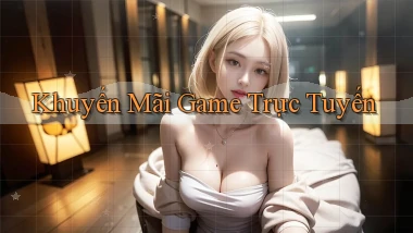 Khuyến mãi Game trực tuyến