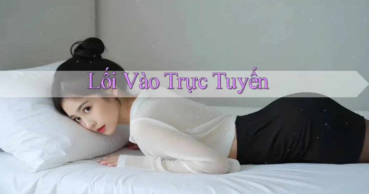 Lối vào Trực tuyến