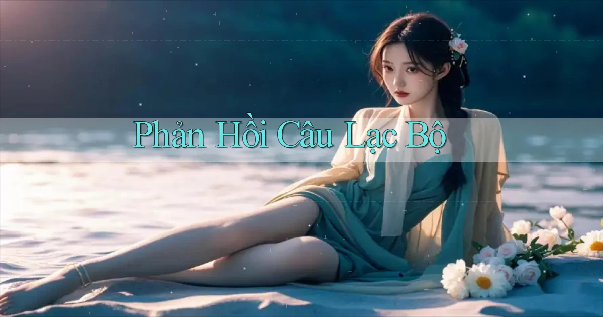 Phản hồi Câu lạc bộ